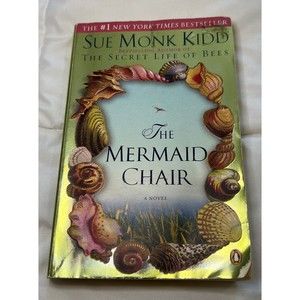 The Mermaid Chair: A Novel - paperback by Sue Monk Kidd